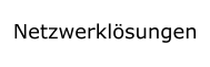 Netzwerklösungen