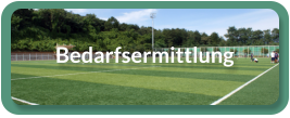 Bedarfsermittlung
